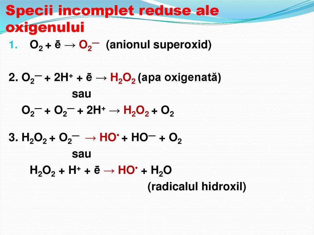 Specii incomplet reduse ale oxigenului