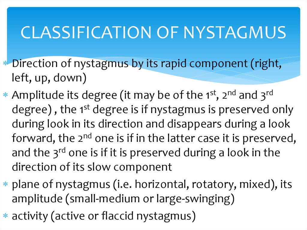 CLASSIFICATION OF NYSTAGMUS