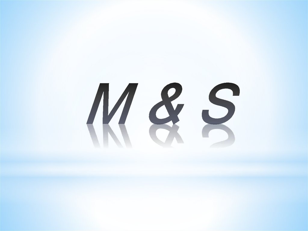 M & S