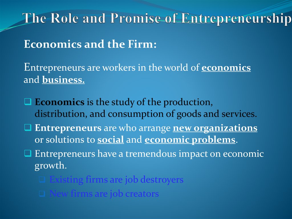 The Role and Promise of Entrepreneurship