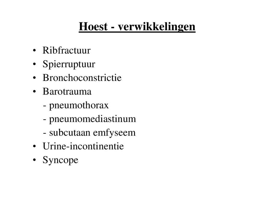 Hoest - verwikkelingen