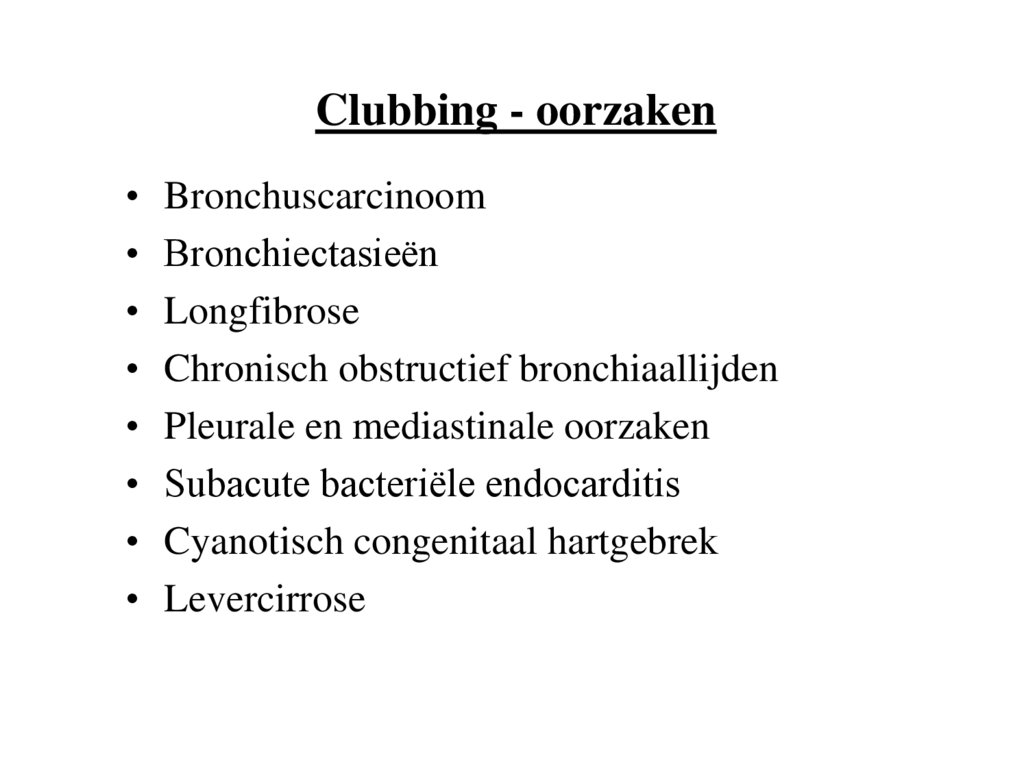 Clubbing - oorzaken