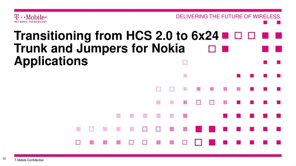 Transitioning from HCS 2.0 to 6x24 Trunk and Jumpers for Nokia Applications