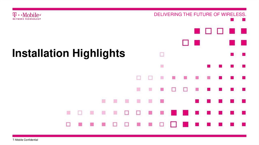 Installation Highlights