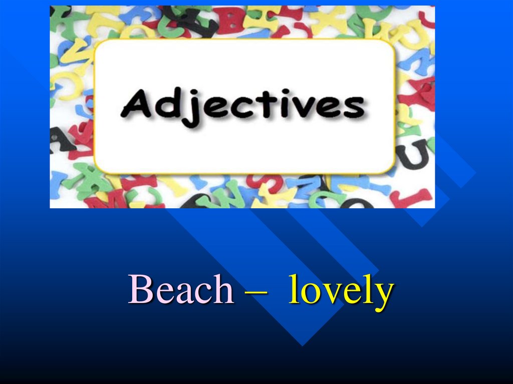 Beach – lovely