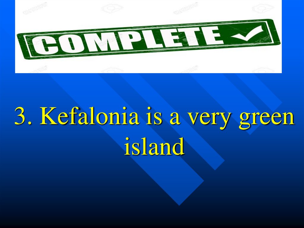 3. Kefalonia is a very green island