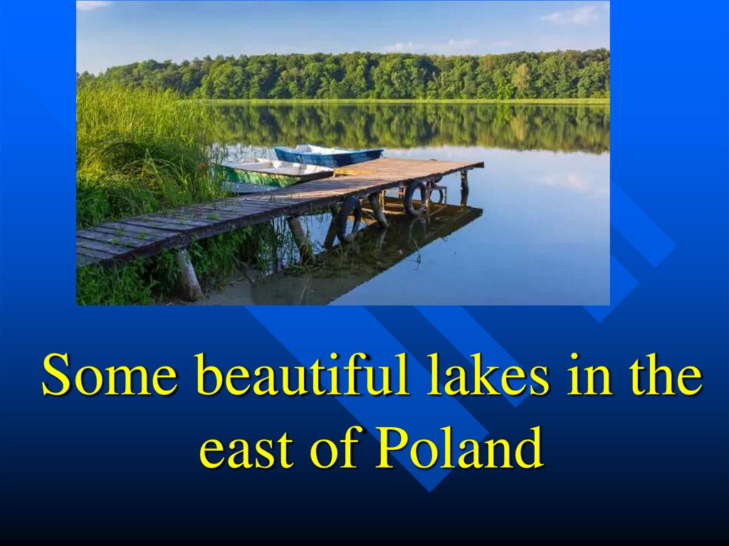 Some beautiful lakes in the east of Poland