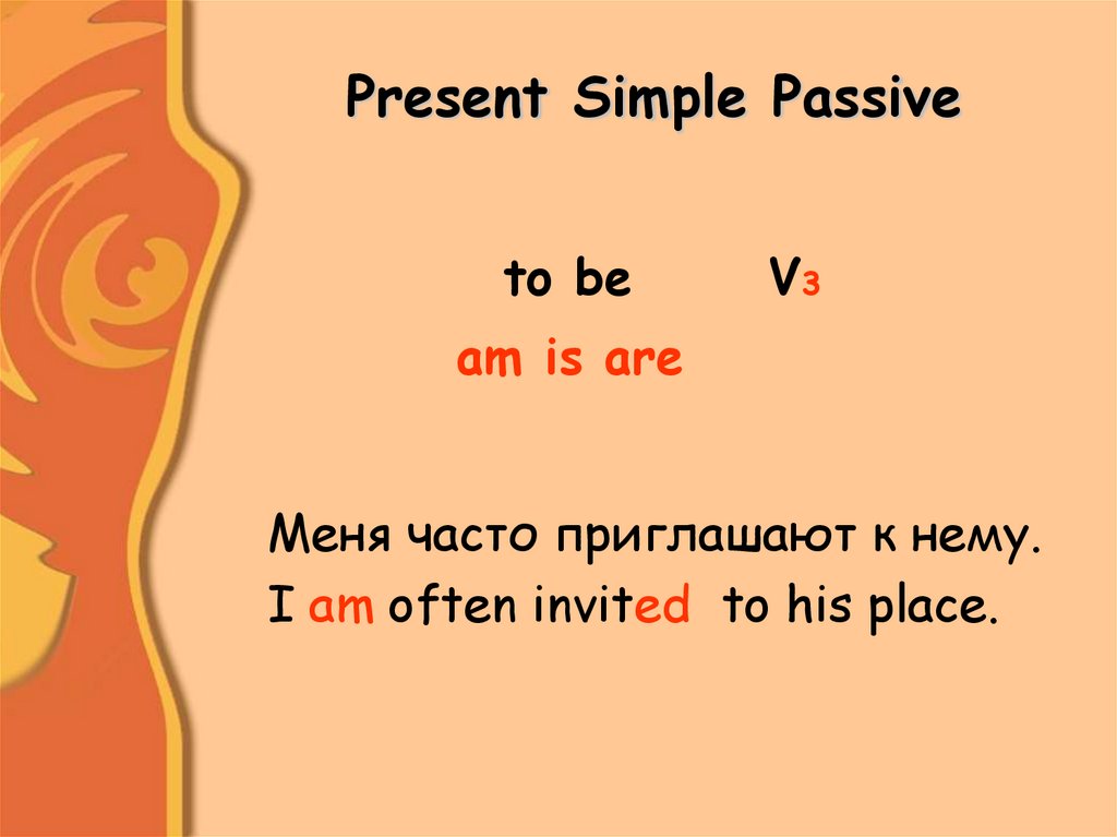 Present Simple Passive