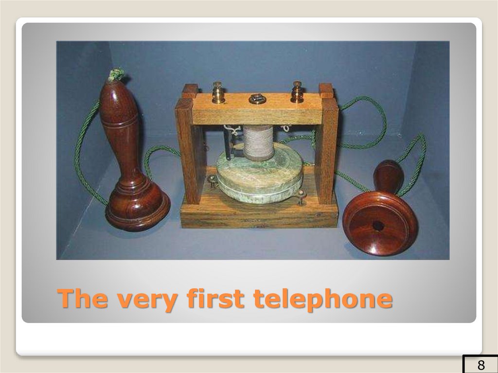 The very first telephone