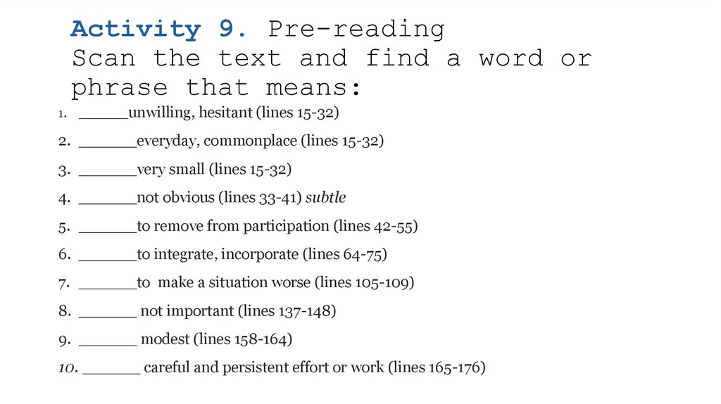 Activity 9. Pre-reading Scan the text and find a word or phrase that means: