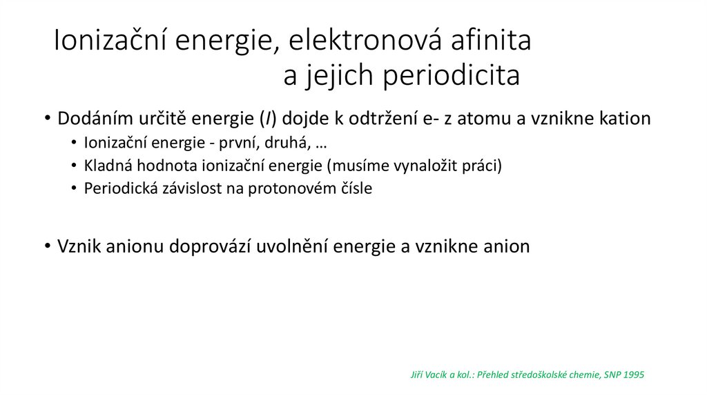 Ionizační energie, elektronová afinita a jejich periodicita