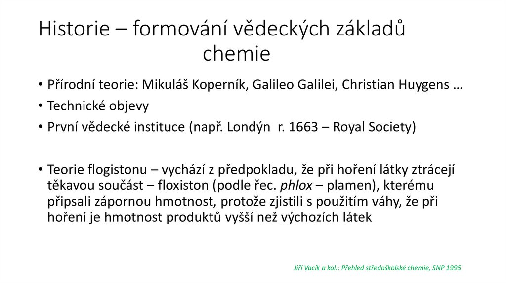 Historie – formování vědeckých základů chemie