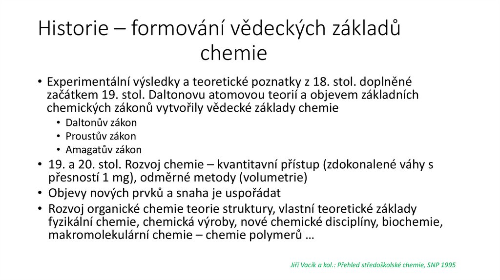 Historie – formování vědeckých základů chemie