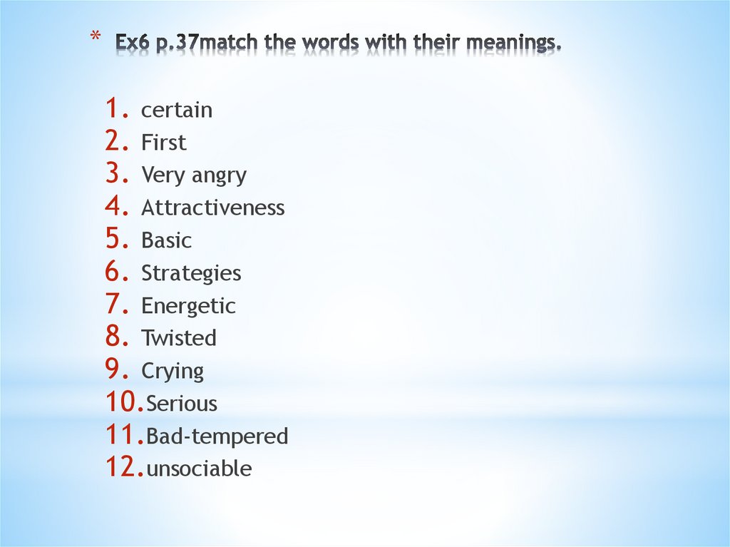 Ex6 p.37match the words with their meanings.