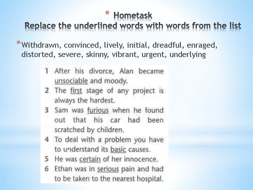Hometask Replace the underlined words with words from the list