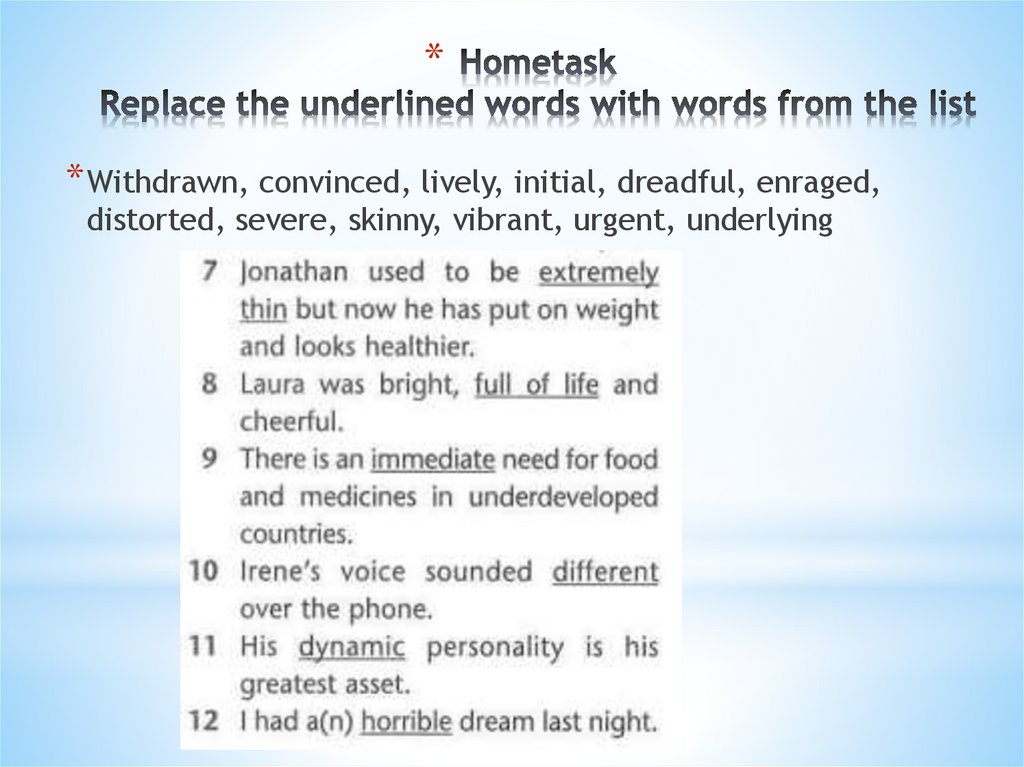 Hometask Replace the underlined words with words from the list