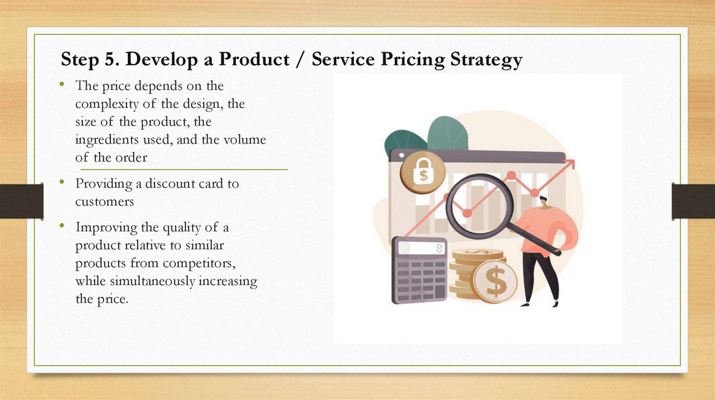 Step 5. Develop a Product / Service Pricing Strategy