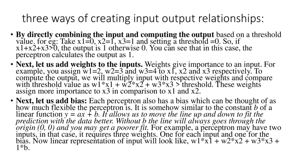 three ways of creating input output relationships: