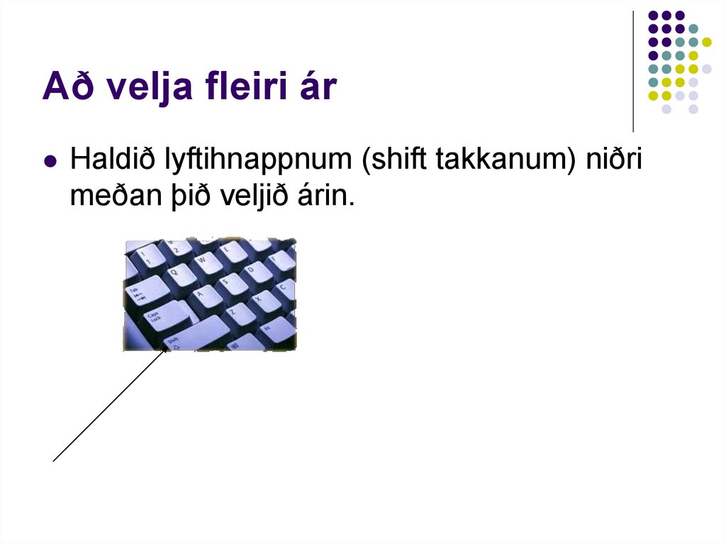 Að velja fleiri ár