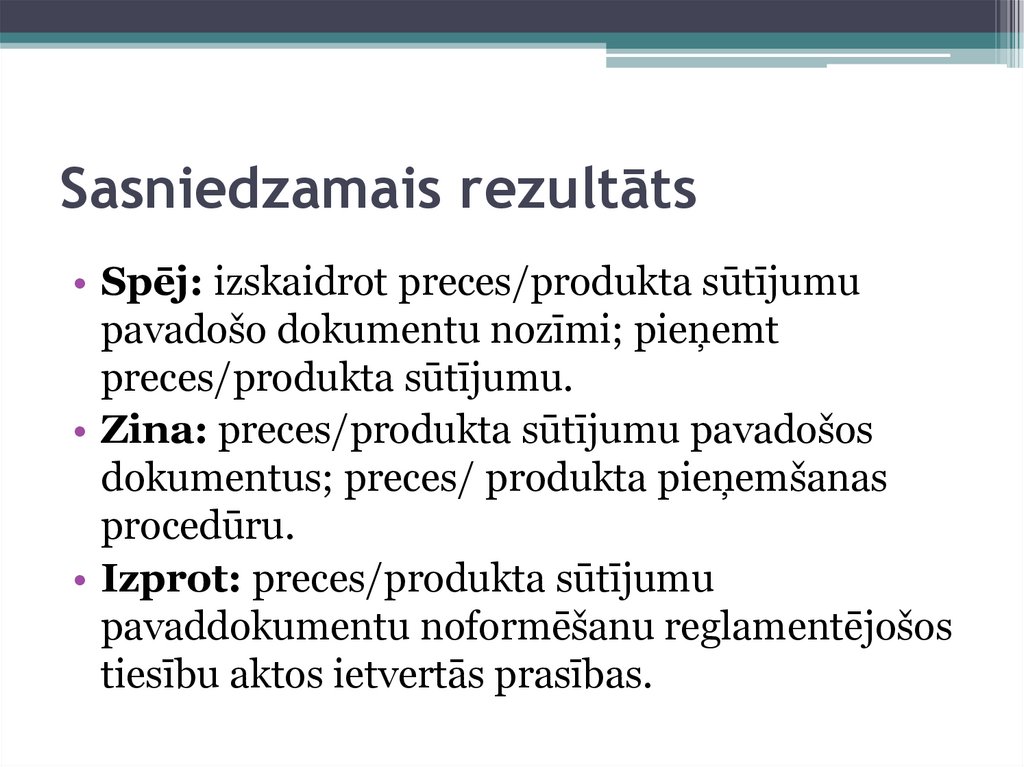 Sasniedzamais rezultāts