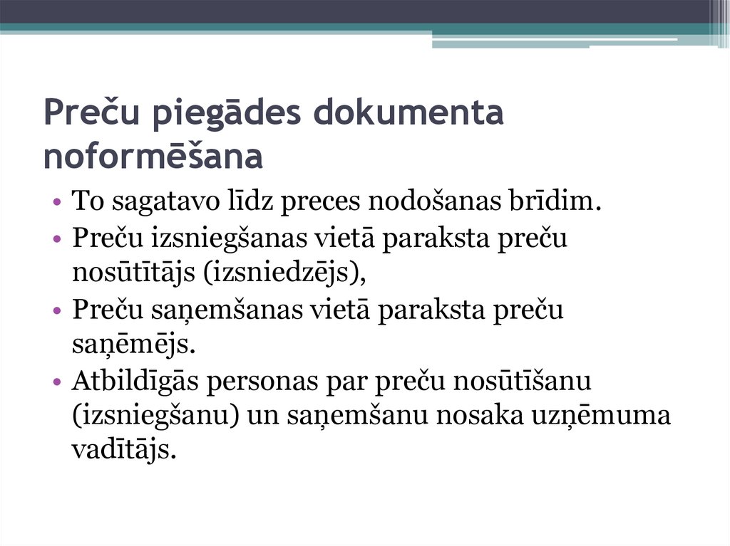 Preču piegādes dokumenta noformēšana