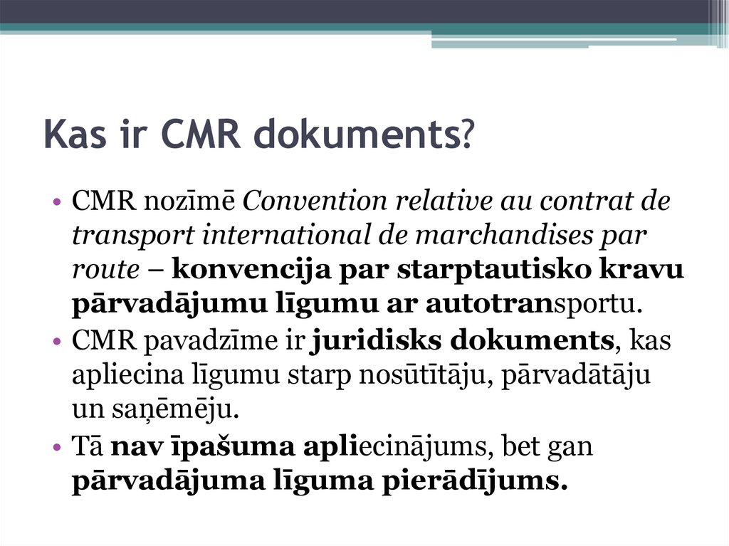 Kas ir CMR dokuments?