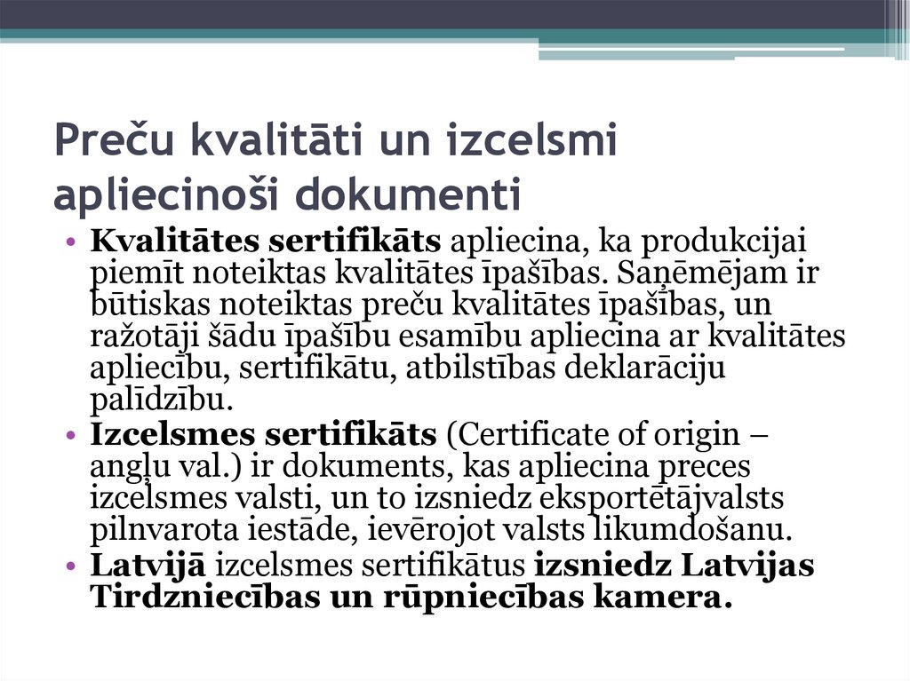 Preču kvalitāti un izcelsmi apliecinoši dokumenti