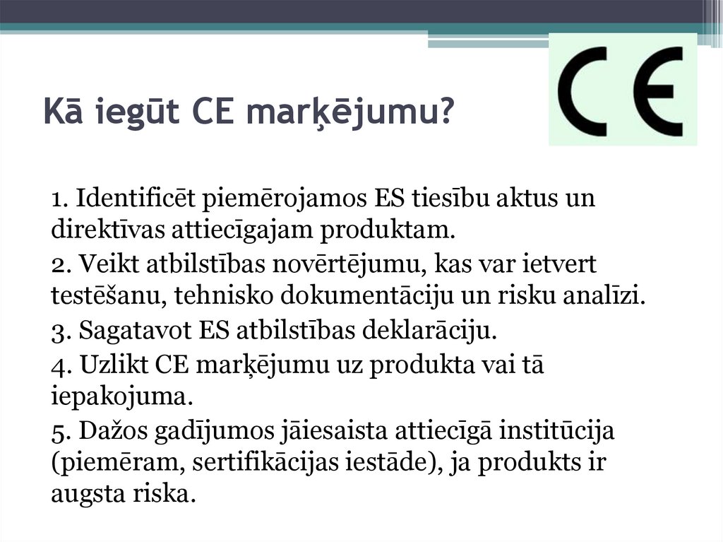 Kā iegūt CE marķējumu?