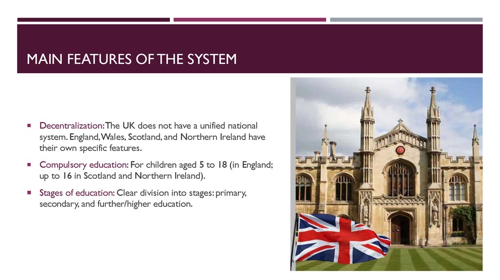 Main features of the system