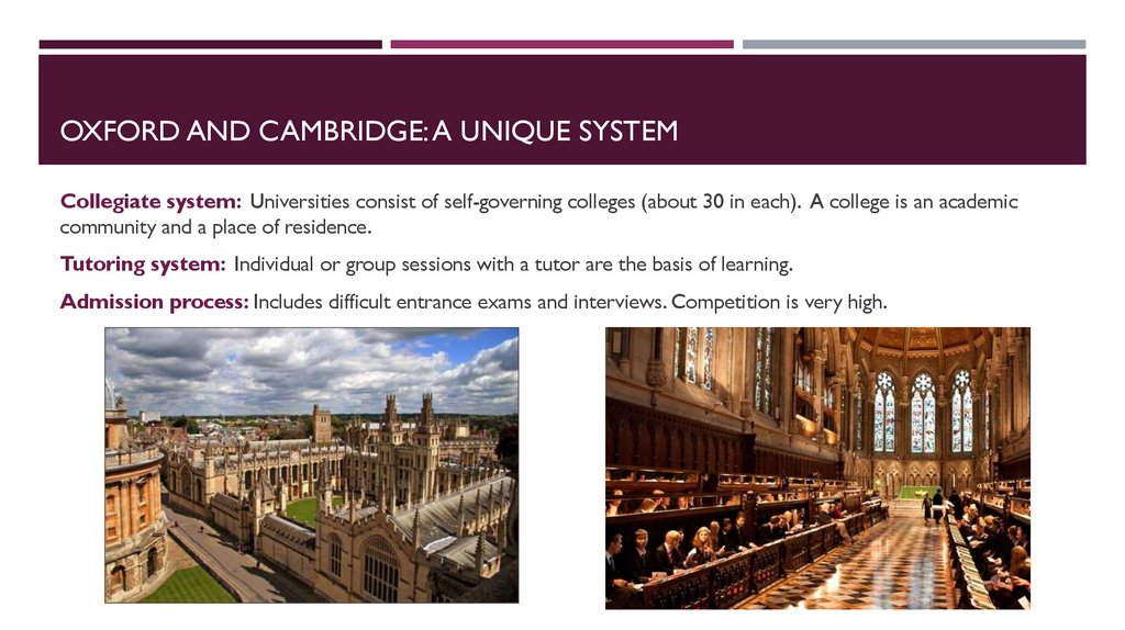 Oxford and Cambridge: A Unique System