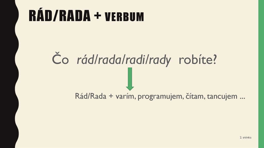 Rád/RADA + verbum