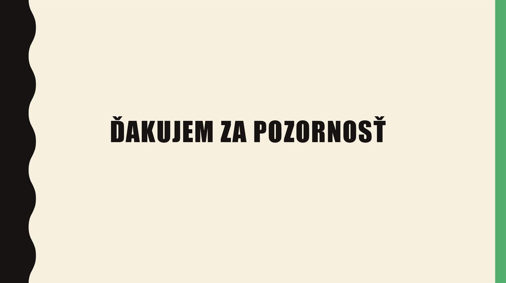 Ďakujem za pozornosť