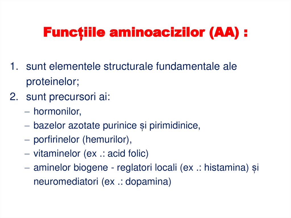 Funcțiile aminoacizilor (AA) :