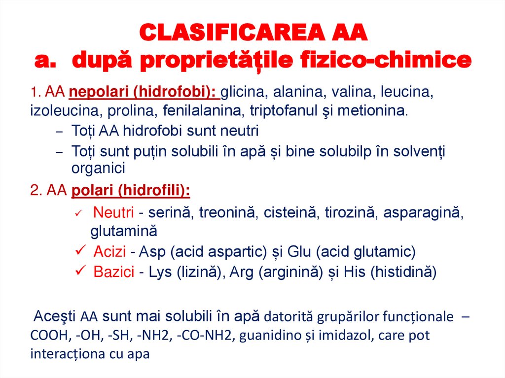 CLASIFICAREA AA a. după proprietățile fizico-chimice