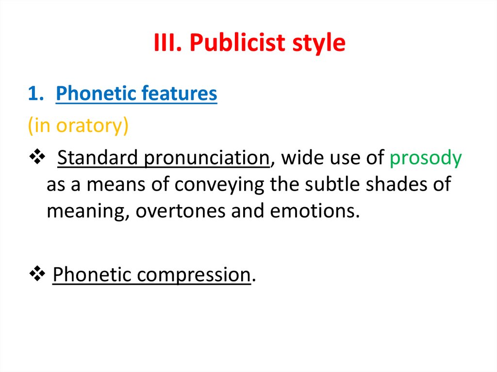 III. Publicist style