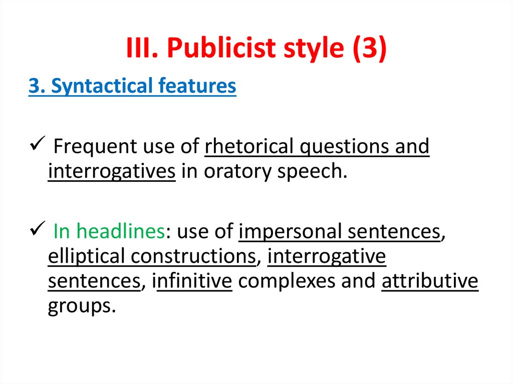 III. Publicist style (3)