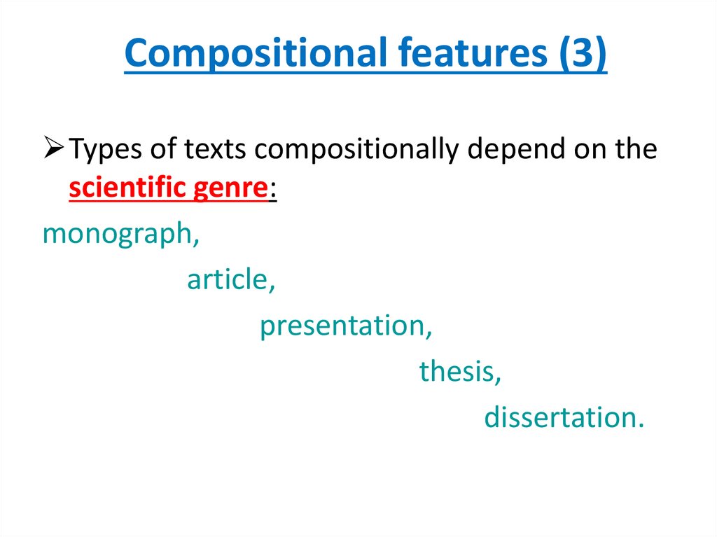 Compositional features (3)