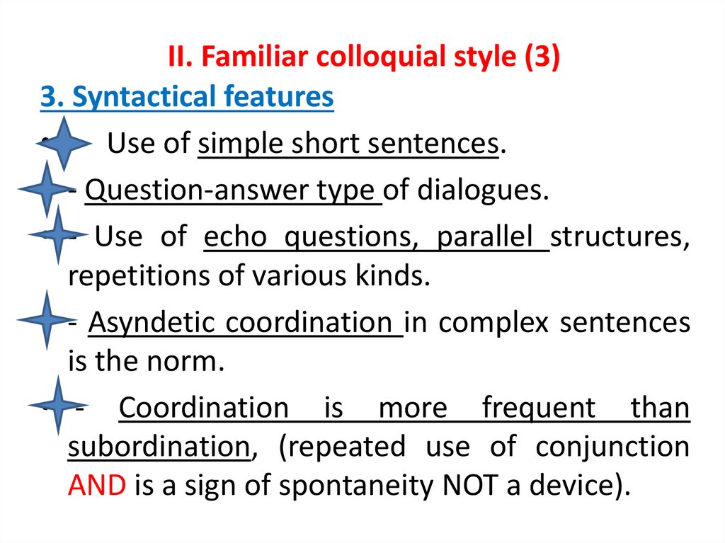 II. Familiar colloquial style (3)