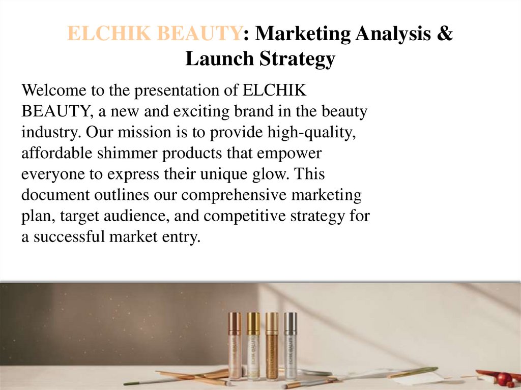 ELCHIK BEAUTY: Marketing Analysis & Launch Strategy