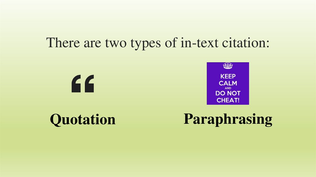 There are two types of in-text citation: