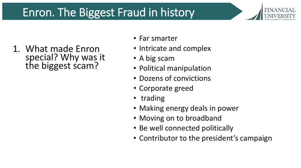 Enron. The Biggest Fraud in history