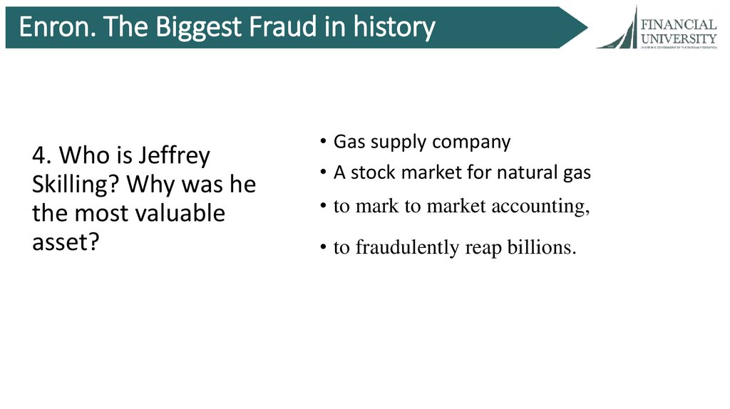 Enron. The Biggest Fraud in history
