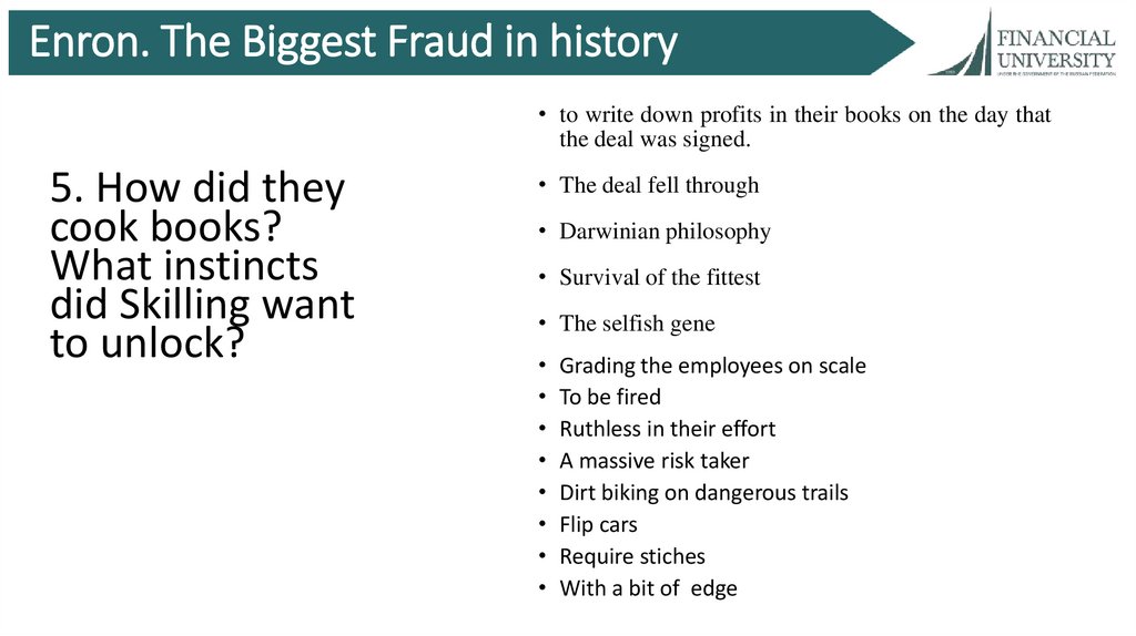 Enron. The Biggest Fraud in history