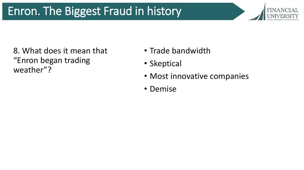 Enron. The Biggest Fraud in history