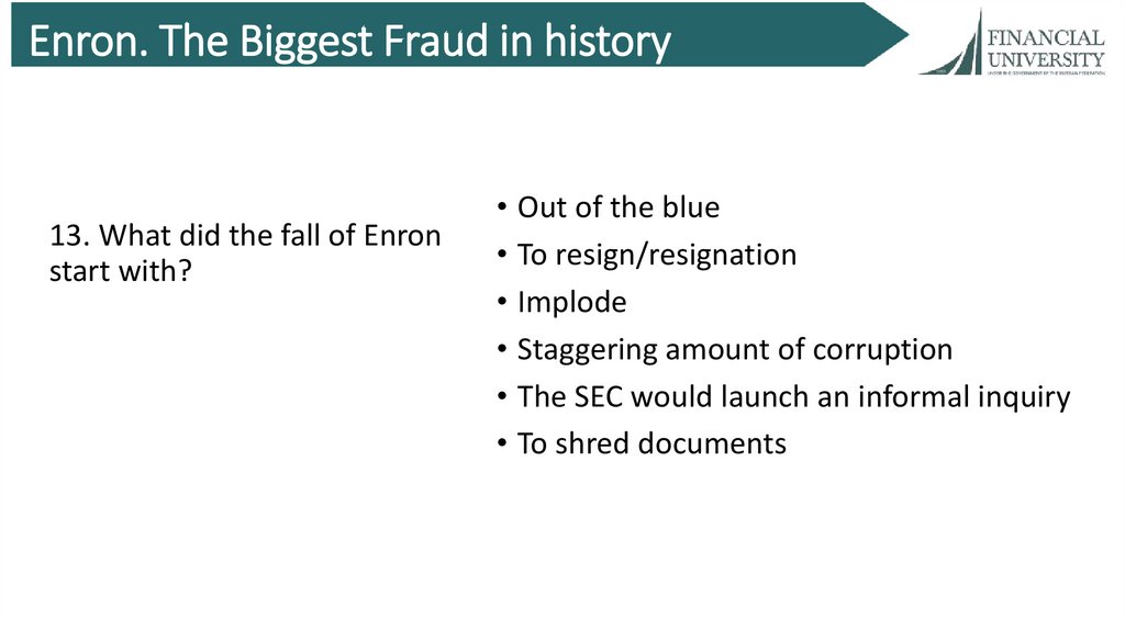 Enron. The Biggest Fraud in history