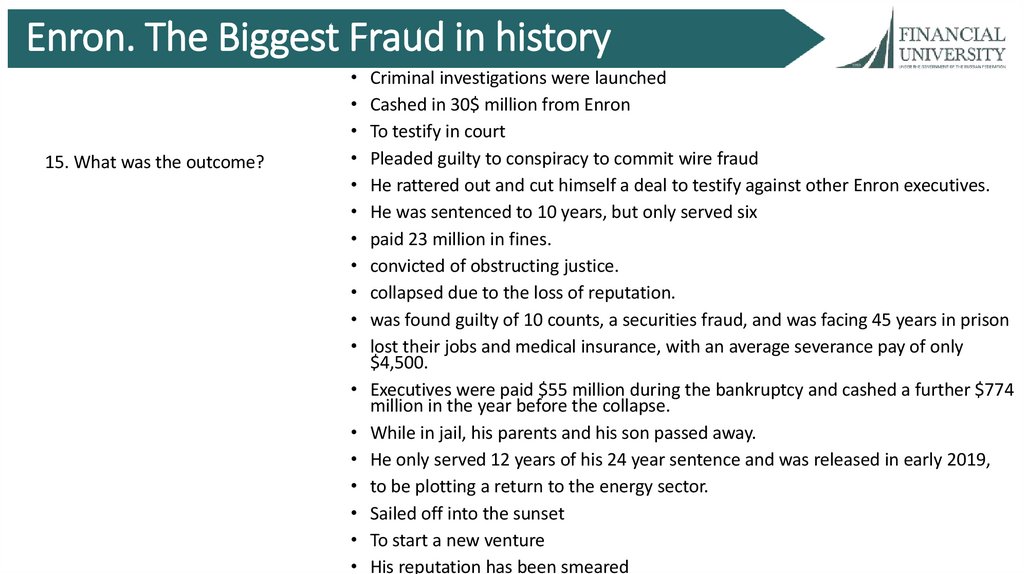 Enron. The Biggest Fraud in history