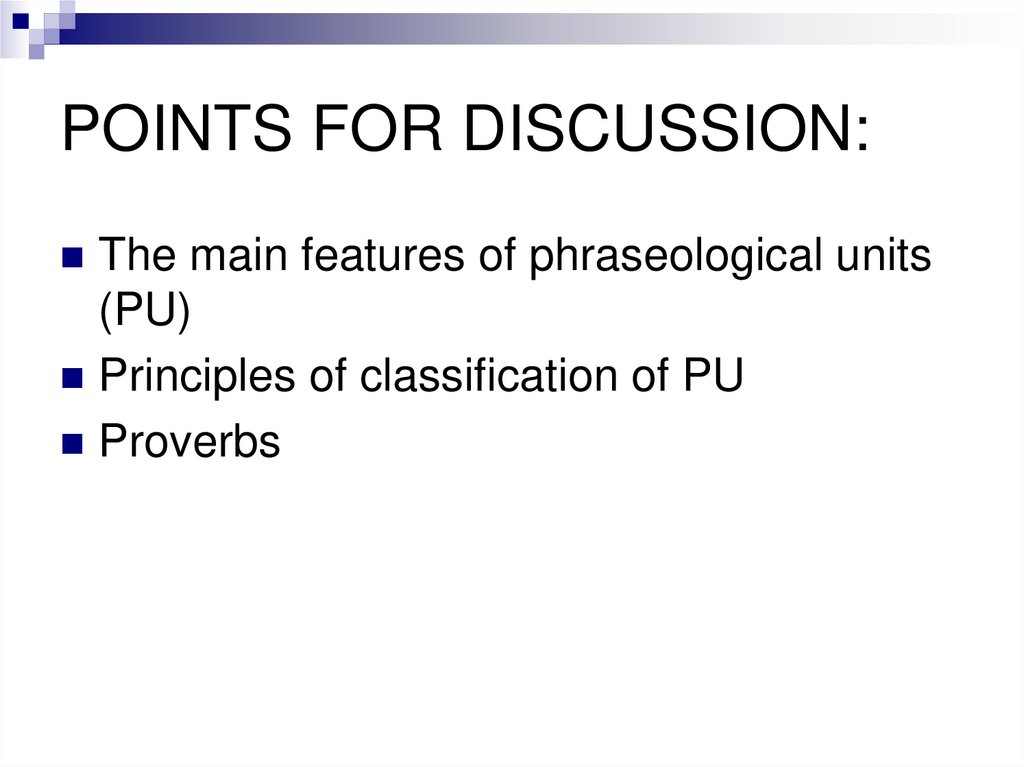 POINTS FOR DISCUSSION: