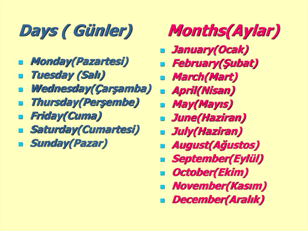 Days ( Günler) Months(Aylar)