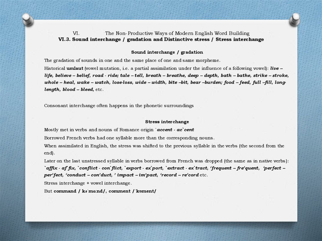 VI. The Non-Productive Ways of Modern English Word Building VI.3. Sound interchange / gradation and Distinctive stress / Stress
