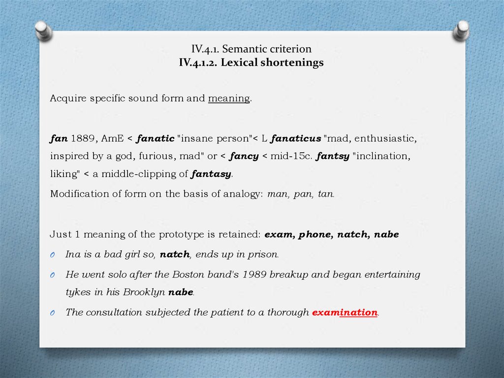 IV.4.1. Semantic criterion IV.4.1.2. Lexical shortenings